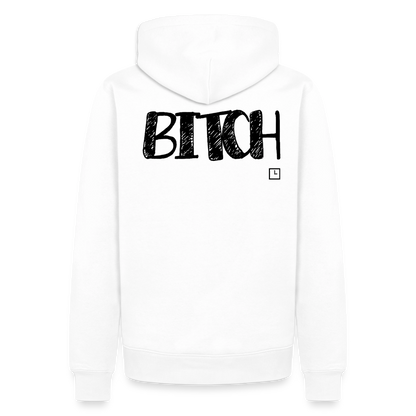 HOODIE BITCH - white