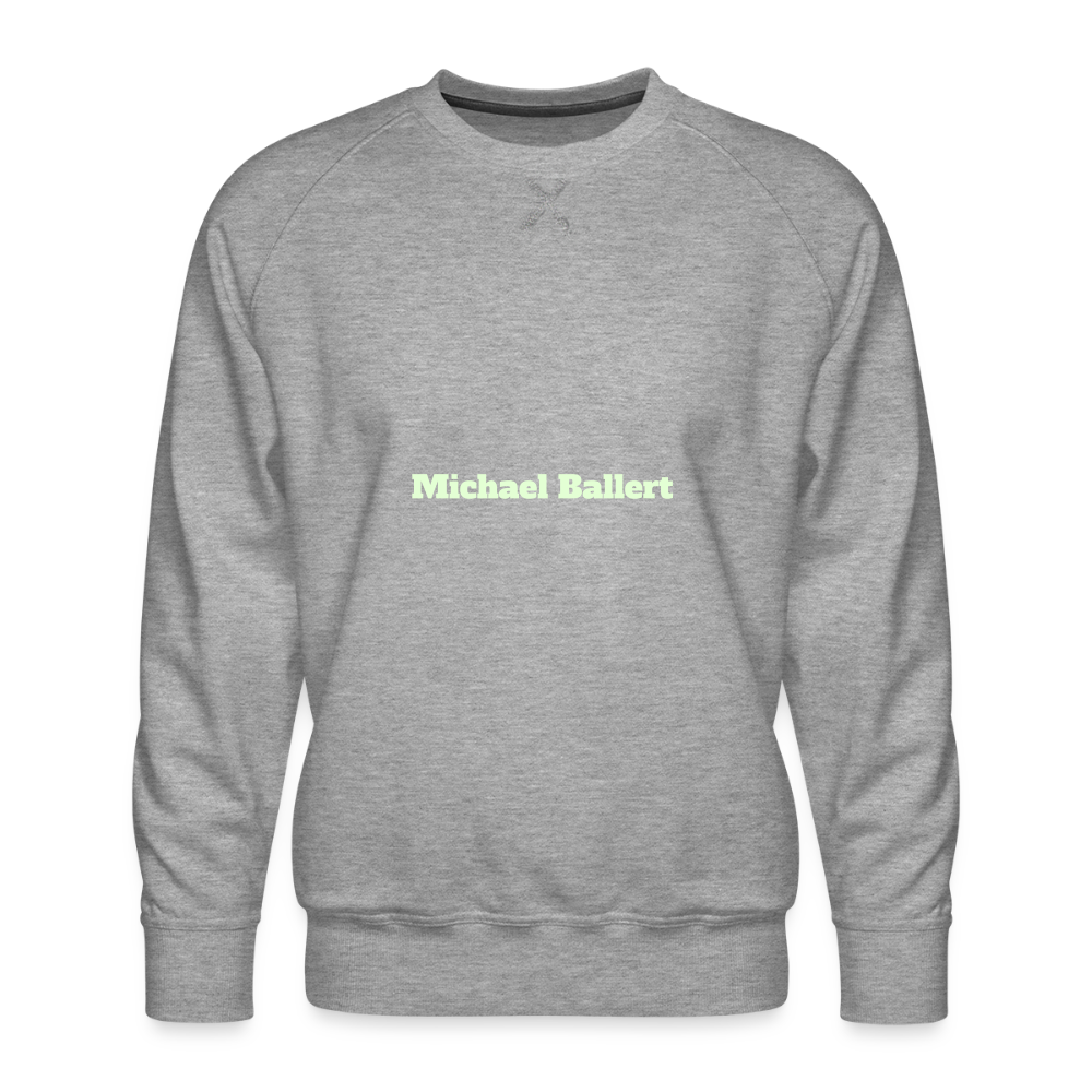 M.P. Sweatshirt - DTG - 13MICHAELBALLERT13 - heather grey